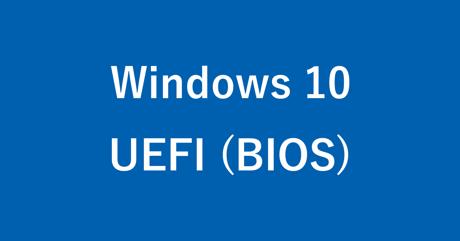 windows 10 uefi bios