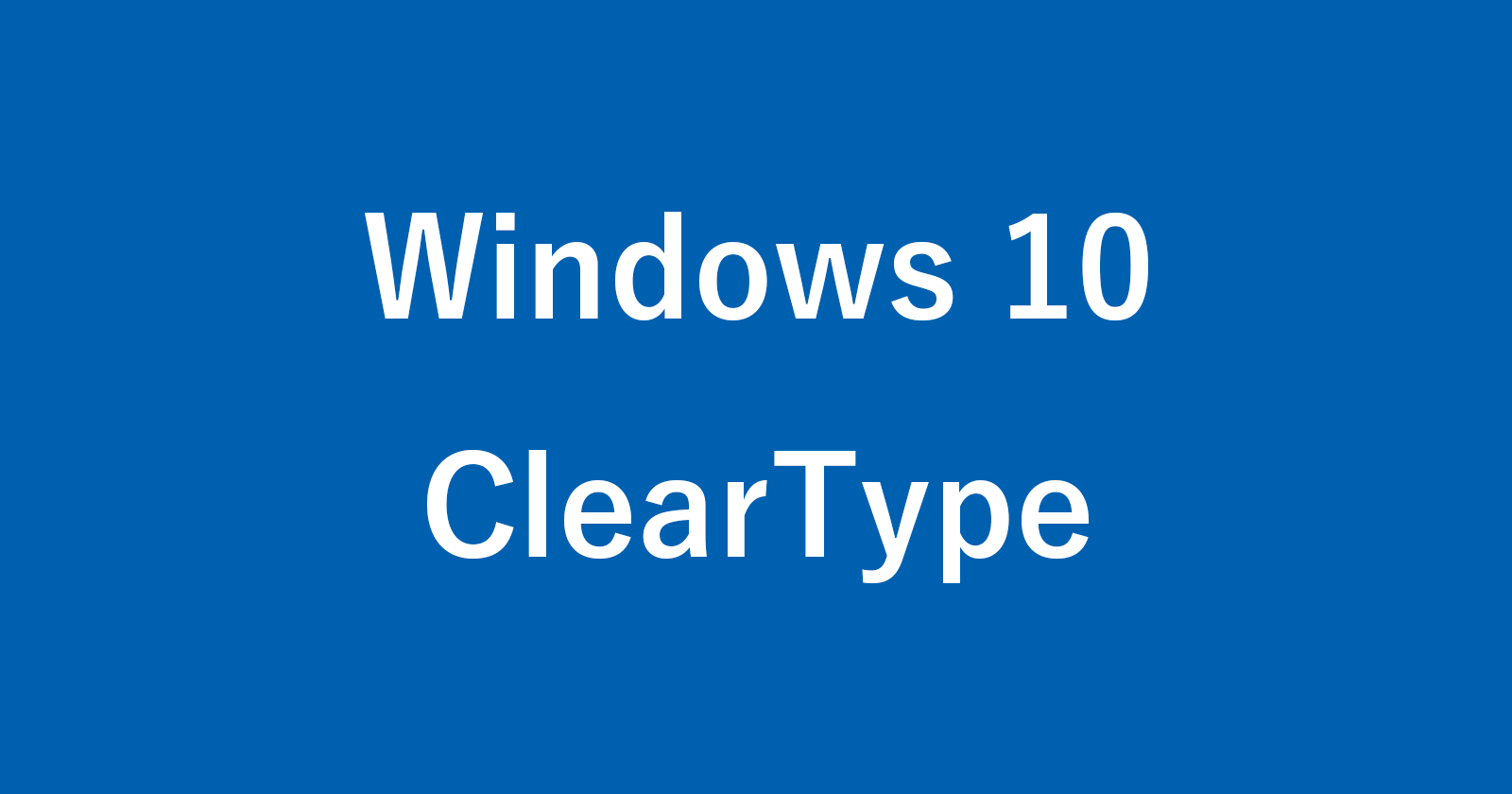 windows 10 cleartype