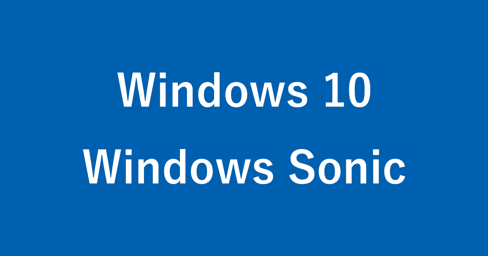 windows 10 windows sonic