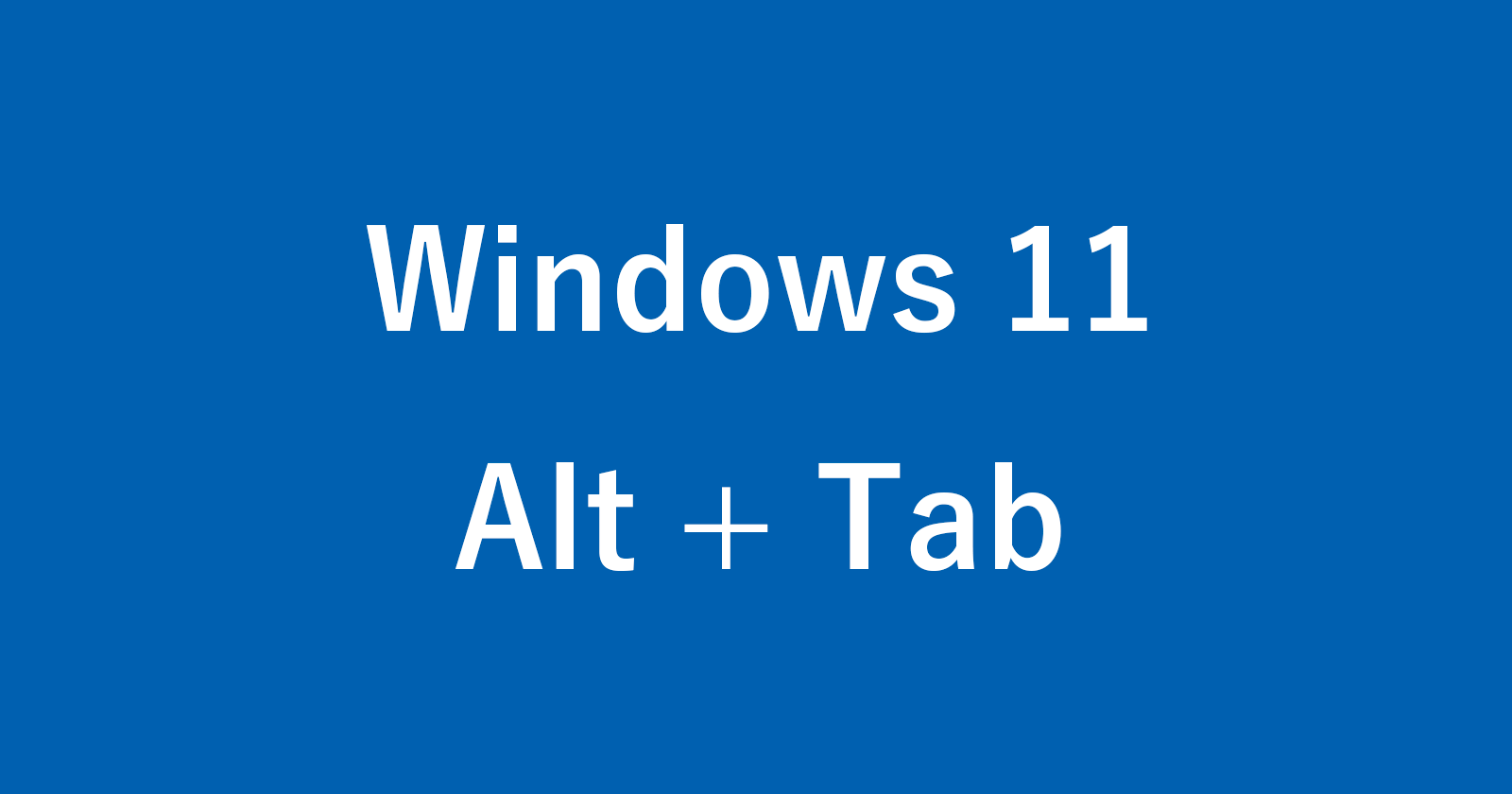 windows 11 alt tab