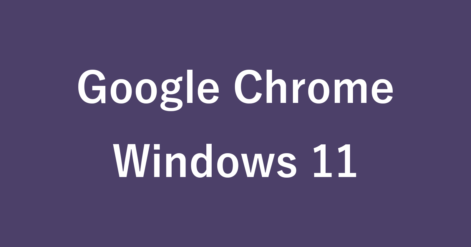 google chrome install windows 11