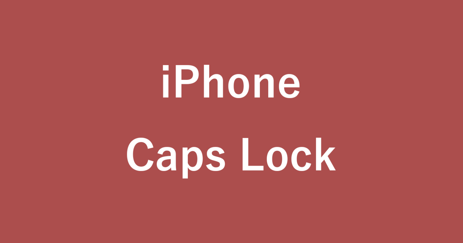 iPhone Caps Lock を設定（オン/オフ）する方法と使い方 PC設定のカルマ