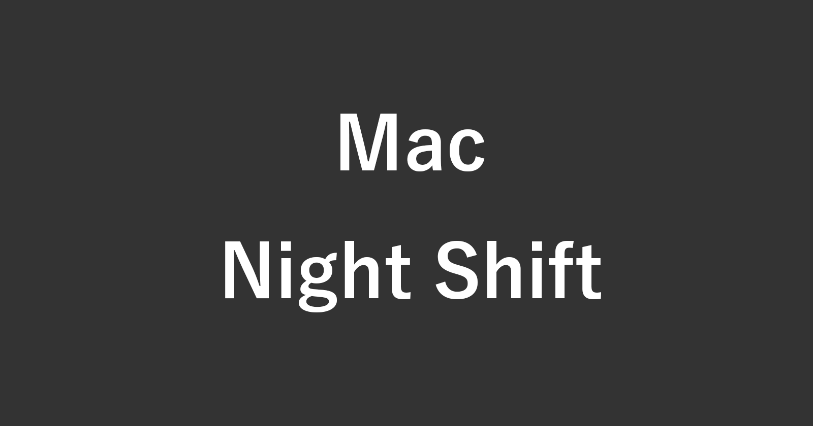 mac night shift