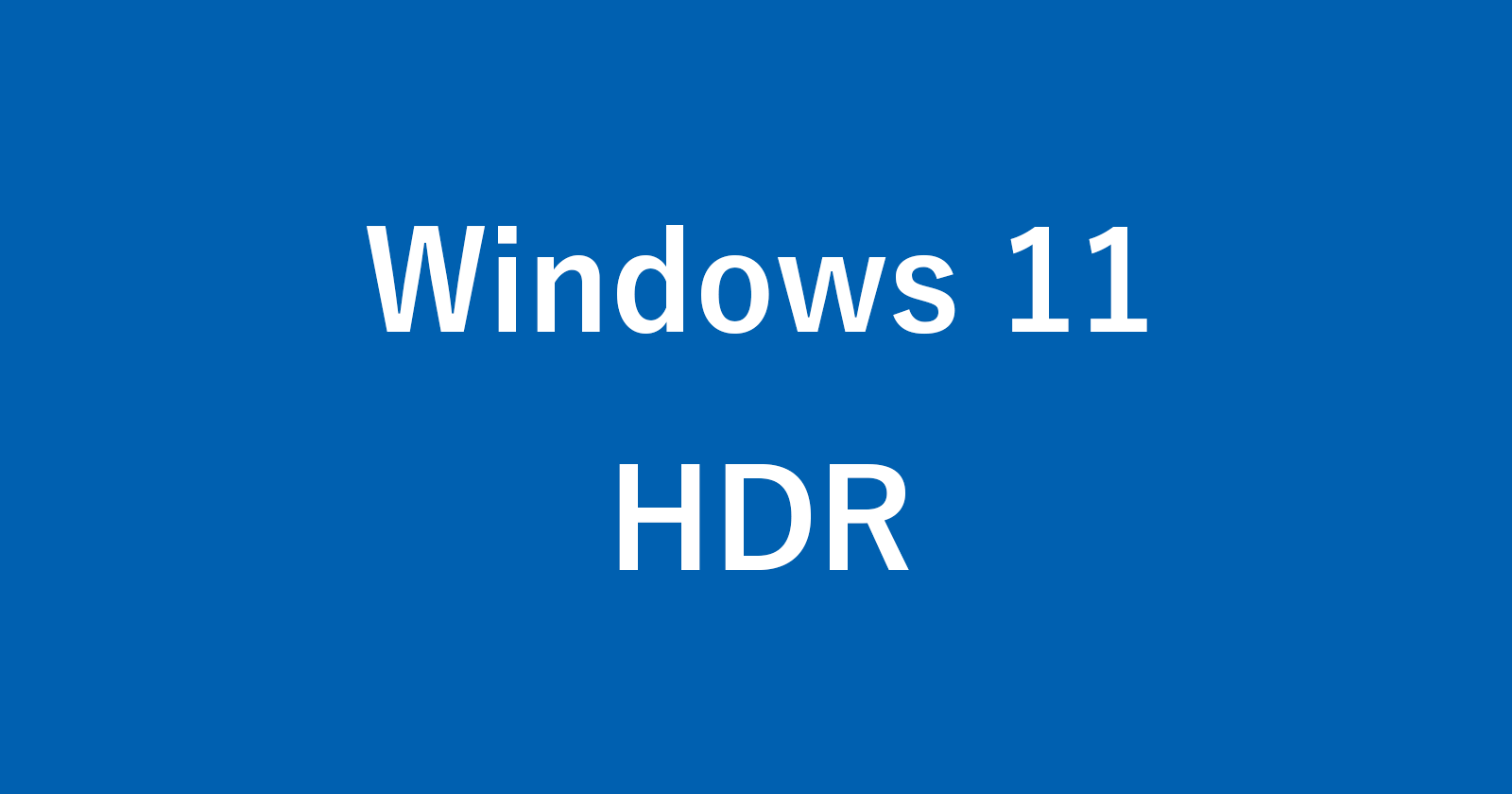 windows 11 hdr